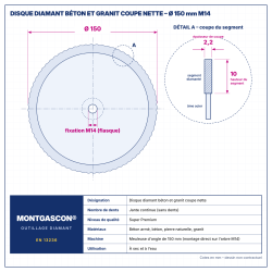Plan technique coté – Disque diamant béton et granit coupe nette Ø 150 mm à flasque M14 Montgascon®