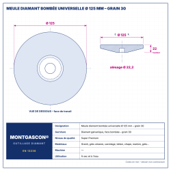 Plan technique coté – Meule diamant bombée universelle Montgascon® Ø 125 mm – grain 30