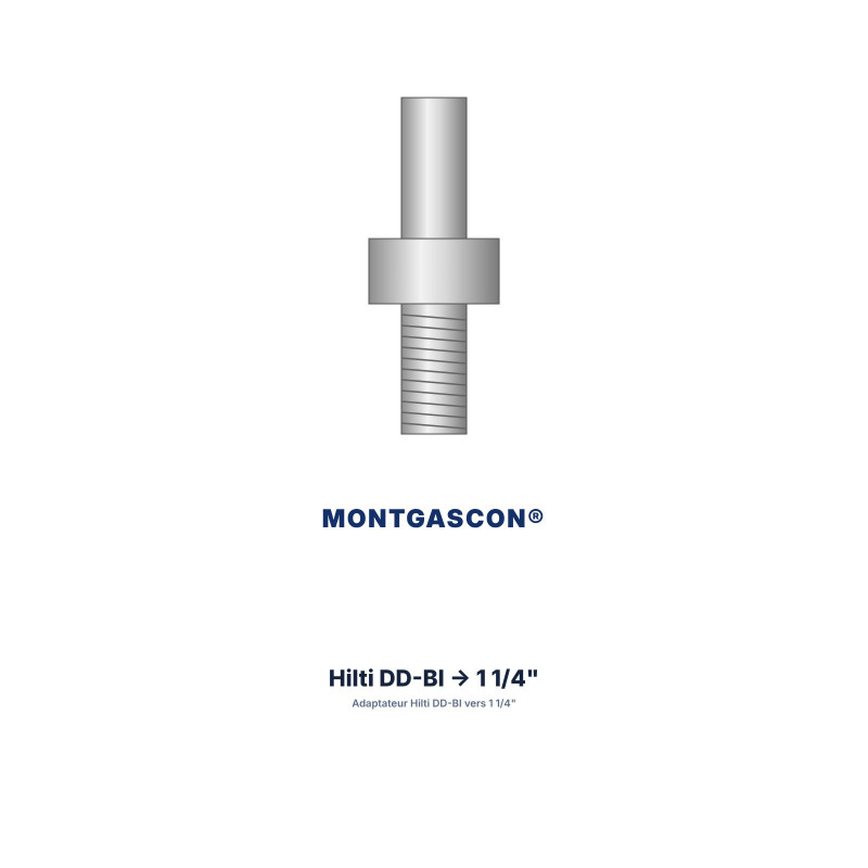 Adaptateur Montgascon® Hilti DD-BI vers 1 1/4"